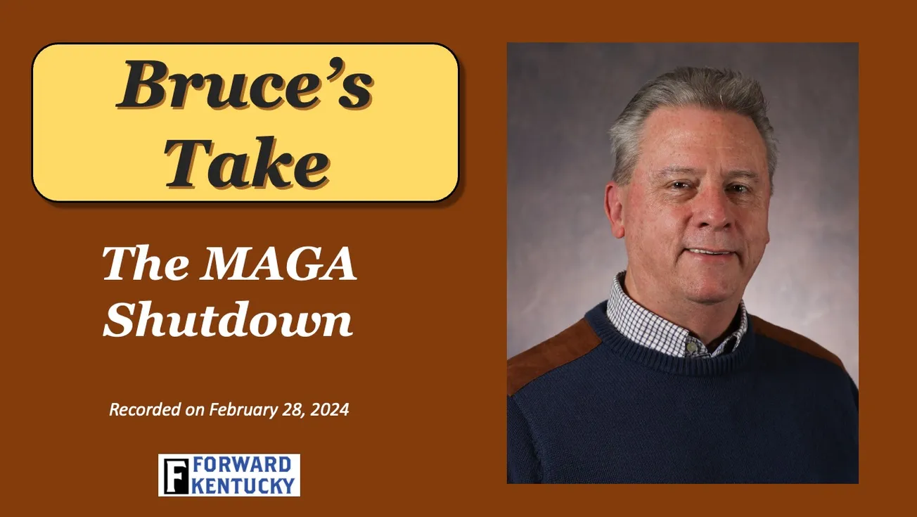 Bruce’s Take: The MAGA Shutdown