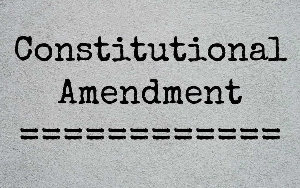 Here’s the constitutional amendments you could see this fall